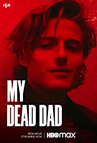 My Dead Dad (2021)